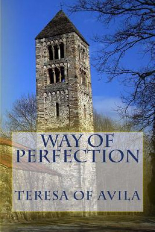 Könyv Way of perfection St. Teresa of Avila