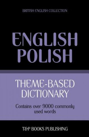 Carte Theme-based dictionary British English-Polish - 9000 words Andrey Taranov