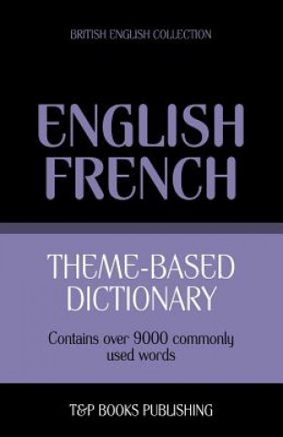 Carte Theme-based dictionary British English-French - 9000 words Andrey Taranov