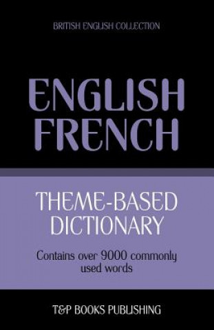 Knjiga Theme-based dictionary British English-French - 9000 words Andrey Taranov