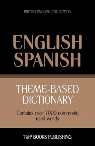 Kniha Theme-based dictionary British English-Spanish - 7000 words Andrey Taranov