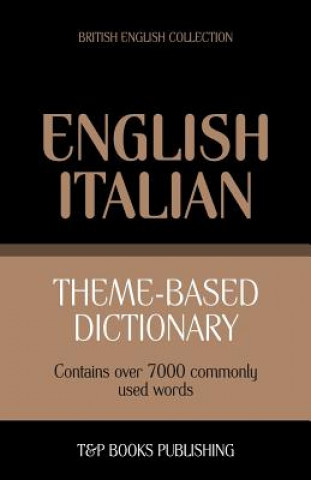 Carte Theme-based dictionary British English-Italian - 7000 words Andrey Taranov