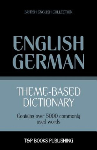 Książka Theme-based dictionary British English-German - 5000 words Andrey Taranov