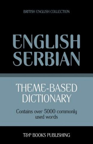 Buch Theme-based dictionary British English-Serbian - 5000 words Andrey Taranov