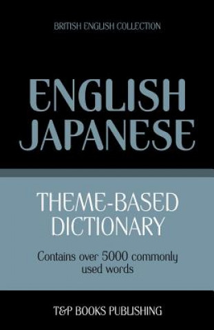 Książka Theme-based dictionary British English-Japanese - 5000 words Andrey Taranov