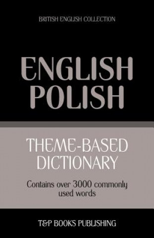 Carte Theme-based dictionary British English-Polish - 3000 words Andrey Taranov