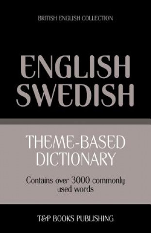 Carte Theme-based dictionary British English-Swedish - 3000 words Andrey Taranov