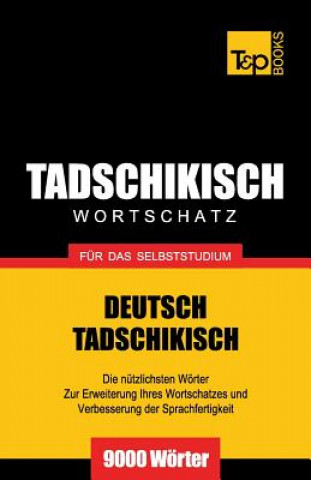 Kniha Tadschikischer Wortschatz fur das Selbststudium - 9000 Woerter Andrey Taranov