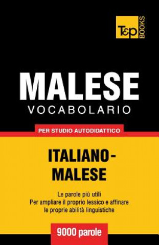 Buch Vocabolario Italiano-Malese per studio autodidattico - 9000 parole Andrey Taranov