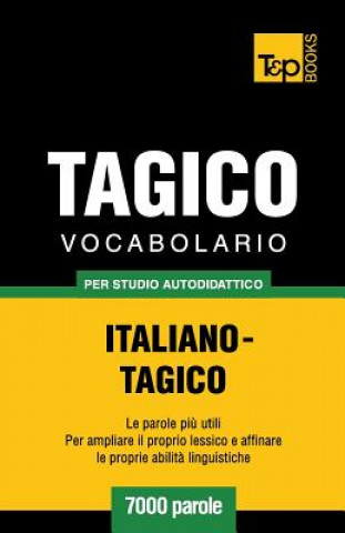 Kniha Vocabolario Italiano-Tagico per studio autodidattico - 7000 parole Andrey Taranov