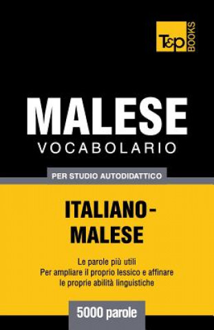 Buch Vocabolario Italiano-Malese per studio autodidattico - 5000 parole Andrey Taranov