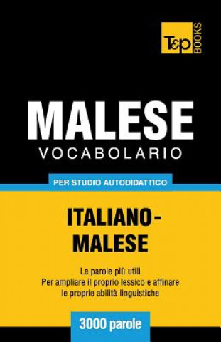 Buch Vocabolario Italiano-Malese per studio autodidattico - 3000 parole Andrey Taranov