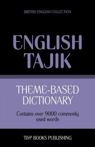 Kniha Theme-based dictionary British English-Tajik - 9000 words Andrey Taranov