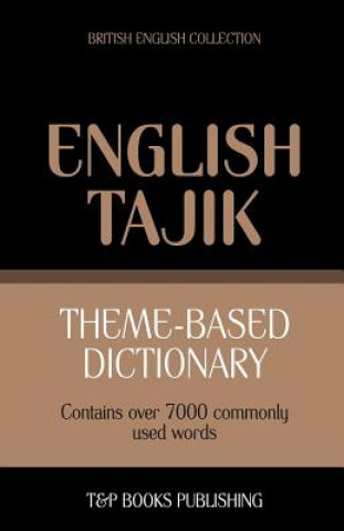 Carte Theme-based dictionary British English-Tajik - 7000 words Andrey Taranov