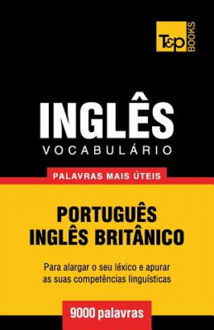 Kniha Vocabulario Portugues-Ingles britanico - 9000 palavras mais uteis Andrey Taranov
