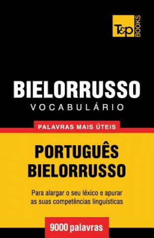 Kniha Vocabulario Portugues-Bielorrusso - 9000 palavras mais uteis Andrey Taranov