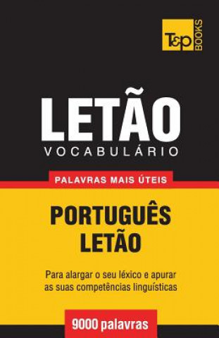 Könyv Vocabulario Portugues-Letao - 9000 palavras mais uteis Andrey Taranov