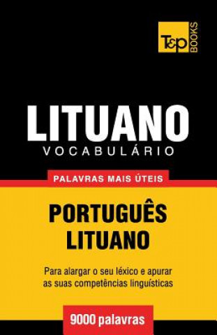 Kniha Vocabulario Portugues-Lituano - 9000 palavras mais uteis Andrey Taranov