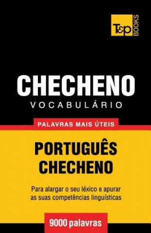 Buch Vocabulario Portugues-Checheno - 9000 palavras mais uteis Andrey Taranov