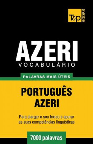 Kniha Vocabulario Portugues-Azeri - 7000 palavras mais uteis Andrey Taranov