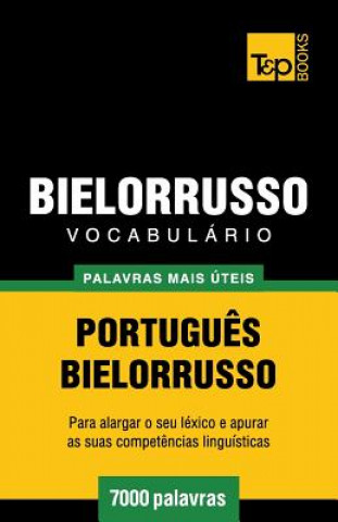 Kniha Vocabulario Portugues-Bielorrusso - 7000 palavras mais uteis Andrey Taranov