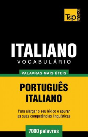 Könyv Vocabulario Portugues-Italiano - 7000 palavras mais uteis Andrey Taranov