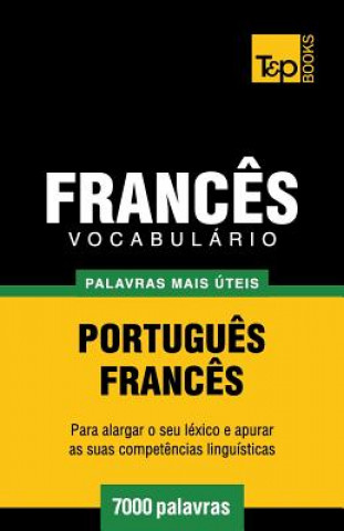 Könyv Vocabulario Portugues-Frances - 7000 palavras mais uteis Andrey Taranov