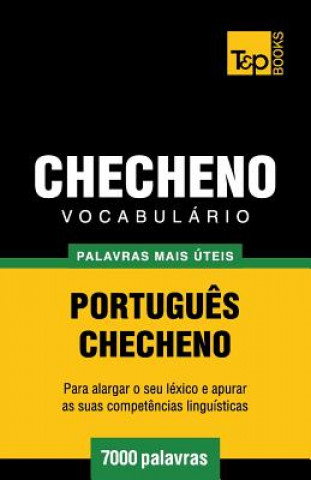 Kniha Vocabulario Portugues-Checheno - 7000 palavras mais uteis Andrey Taranov