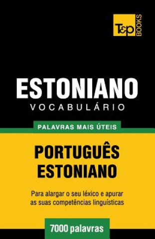 Kniha Vocabulario Portugues-Estoniano - 7000 palavras mais uteis Andrey Taranov