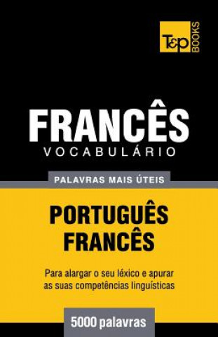 Kniha Vocabulario Portugues-Frances - 5000 palavras mais uteis Andrey Taranov
