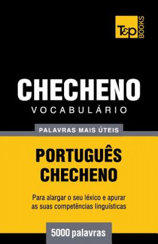 Knjiga Vocabulario Portugues-Checheno - 5000 palavras mais uteis Andrey Taranov