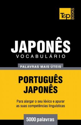 Carte Vocabulario Portugues-Japones - 5000 palavras mais uteis Andrey Taranov