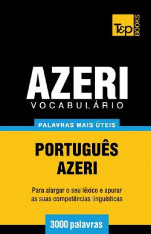Kniha Vocabulario Portugues-Azeri - 3000 palavras mais uteis Andrey Taranov