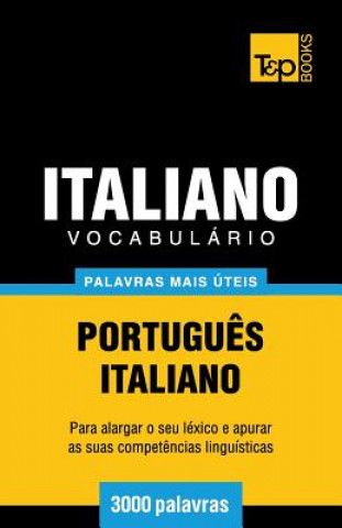 Kniha Vocabulario Portugues-Italiano - 3000 palavras mais uteis Andrey Taranov
