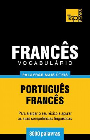 Kniha Vocabulario Portugues-Frances - 3000 palavras mais uteis Andrey Taranov