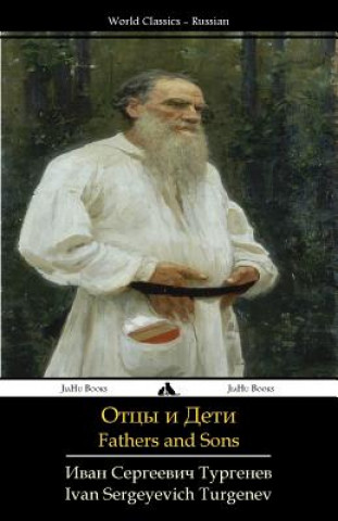 Kniha Fathers and Sons: Otcy I Deti Ivan Sergeyevich Turgenev