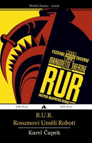 Könyv R.U.R.: Rosumovi Umeli Roboti Karel Capek