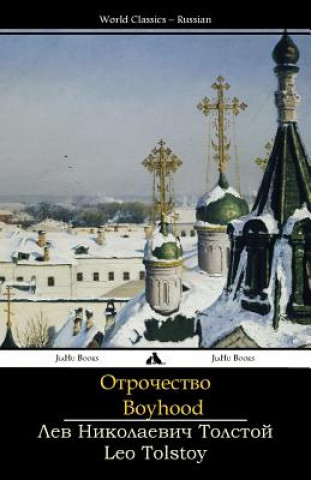 Buch Boyhood: Otrochestvo Leo Tolstoy