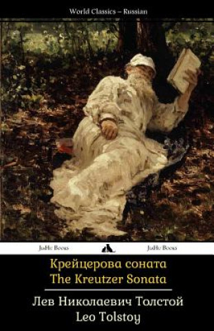 Kniha The Kreutzer Sonata: Kreitzerova Sonata Leo Tolstoy