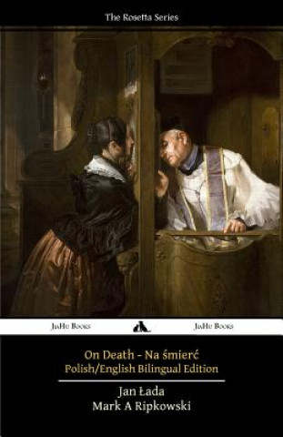 Carte On Death - Na smierc: Polish - English Bilingual Text Jan Lada
