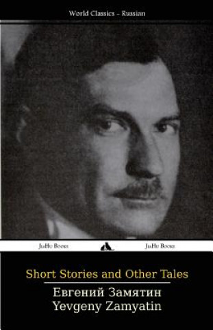 Könyv Short Stories and Other Tales Yegveny Zamyatin