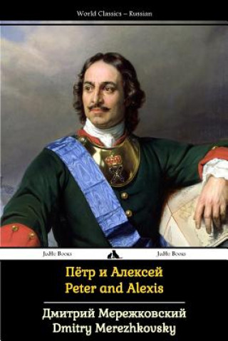 Kniha Peter and Alexis Dmitry Merezhkovsky