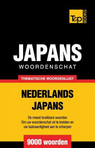 Carte Thematische woordenschat Nederlands-Japans - 9000 woorden Andrey Taranov