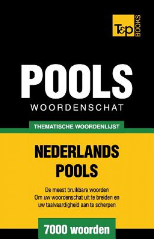 Kniha Thematische woordenschat Nederlands-Pools - 7000 woorden Andrey Taranov