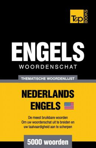 Kniha Thematische woordenschat Nederlands-Amerikaans-Engels - 5000 woorden Andrey Taranov