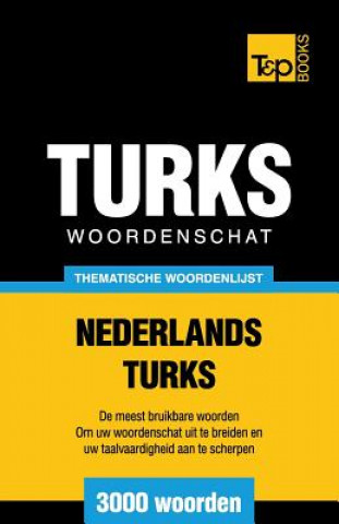 Carte Thematische woordenschat Nederlands-Turks - 3000 woorden Andrey Taranov