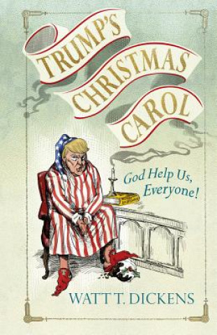 Carte Trump's Christmas Carol Lucien Young