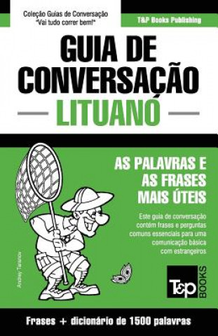 Carte Guia de Conversacao Portugues-Lituano e dicionario conciso 1500 palavras Andrey Taranov