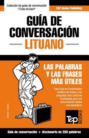 Könyv Guia de Conversacion Espanol-Lituano y mini diccionario de 250 palabras Andrey Taranov
