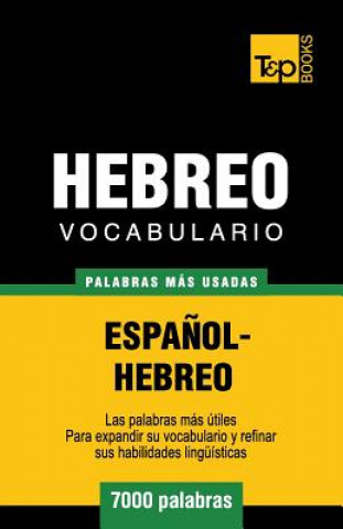Knjiga Vocabulario Espanol-Hebreo - 7000 palabras mas usadas Andrey Taranov
